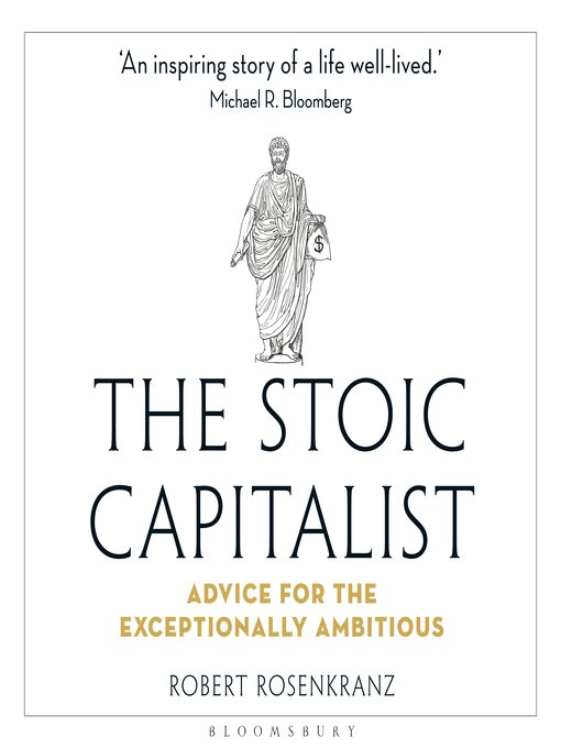 Title details for The Stoic Capitalist by Robert Rosenkranz - Available
